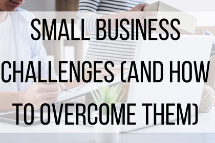 Mengatasi Tantangan Utama yang Dihadapi Pemilik Bisnis Kecil Sekarang Ini