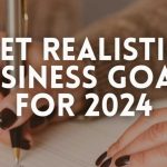 Rencana Sukses : Ngejar Target Bisnis Kecil dalam 4 Langkah di Tahun 2024