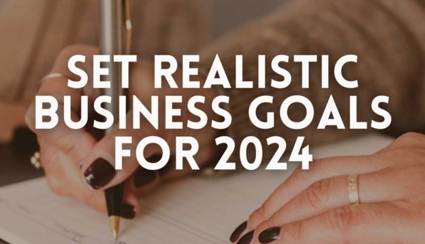 Rencana Sukses : Ngejar Target Bisnis Kecil dalam 4 Langkah di Tahun 2024